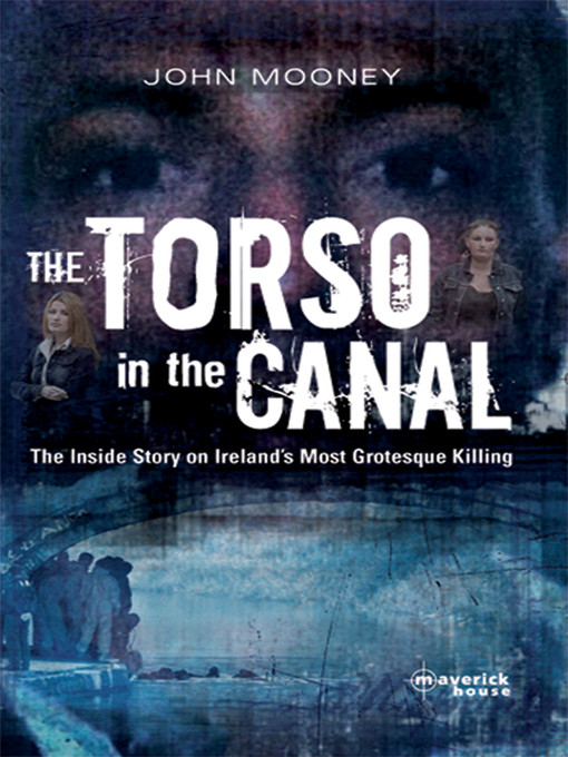 Title details for The Torso in the Canal by John Mooney - Available